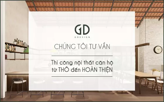 Tư Vấn Thi Công Nội Thất Căn Hộ Thô Đến Hoàn Thiện